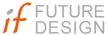 if / Institute for Future Design / Research and Training